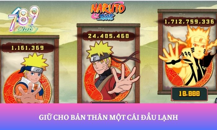 Giữ cho bản thân một cái đầu lạnh