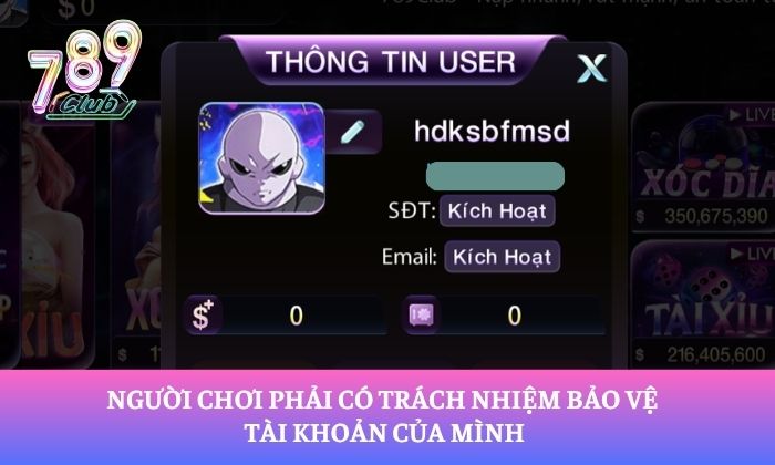 Điều Khoản Sử Dụng 3 Người chơi phải có trách nhiệm bảo vệ tài khoản của mình