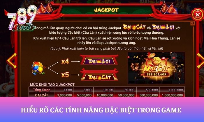 Hiểu rõ các tính năng đặc biệt trong game