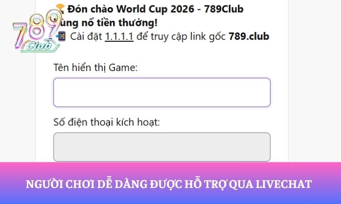 Người chơi dễ dàng được hỗ trợ qua livechat